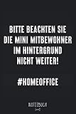 Notizbuch Liniert: HomeOffice Mini Mitbewohner im Hintergrund Kinder lustig • Notizheft liniert | 120 Seiten (DIN A5 / 15x22cm) Soft Cover | Lustiges ... für Kollegen, die Mitarbeiter oder den Chef